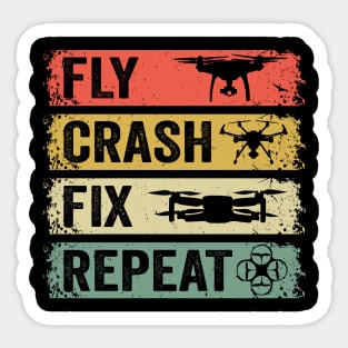 Fly Crash Fix Repeat - Drone Quadcopter Hobby Sticker